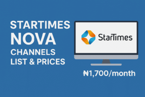 Startimes Nova Channels List & Prices
