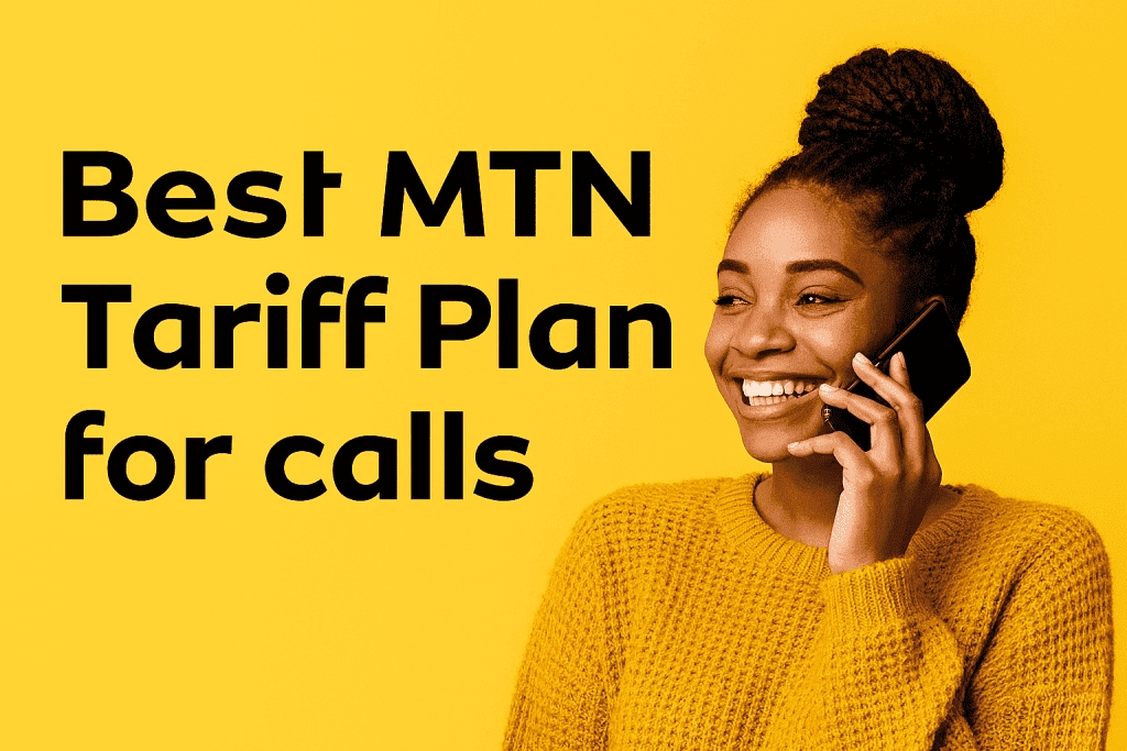 Best MTN Tariff Plan for Calls in Nigeria (2025 Guide) Best MTN Tariff Plan for Calls in Nigeria (2025 Guide)
