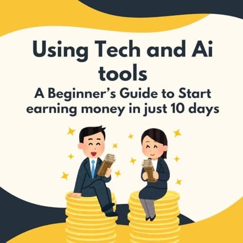 The Best AI Tools for Earning Money in 2025: A Complete Guide