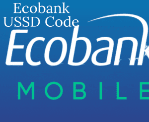 Ecobank USSD Code: The Complete List