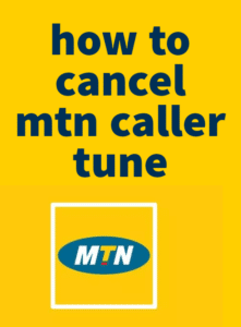 How to Cancel MTN Caller Tune in 2025 (USSD, SMS & App Methods That Work)